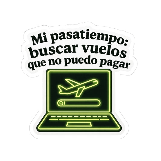 Mi pasatiempo: buscar vuelos que no puedo pagar